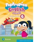 Poptropica English Islands Level 6 Pupil's Book and Online Activities