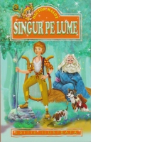 Singur pe lume (Editie ilustrata)