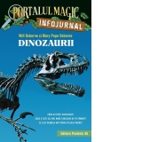 Dinozaurii. Infojurnal. Portalul Magic