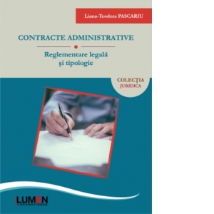 Contracte administrative. Reglementare legala si tipologie