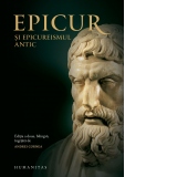 Epicur si epicureismul antic. Viata si opera lui Epicur