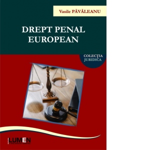 Drept penal european. Editia a II-a
