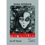 The Unalike. An SF Novel