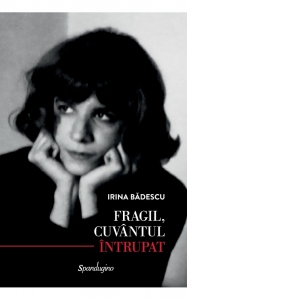 Fragil, cuvantul intrupat