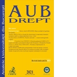 Analele Universitatii din Bucuresti - Seria Drept, 2021