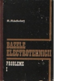 Bazele electrotehnicii - Probleme, volumele I si II