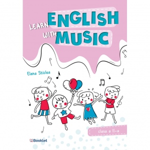 Learn English with music. Caiet de lucru pentru clasa a II-a