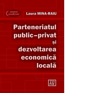 Parteneriatul public-privat si dezvoltarea economica locala