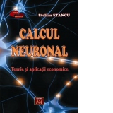 Calcul neuronal. Teorie si aplicatii economice