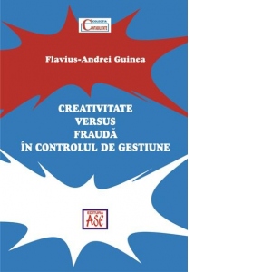 Creativitate vs frauda in controlul de gestiune