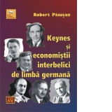 Keynes si economistii interbelici de limba germana