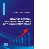 Inflation control and operational risks of the monetary policy