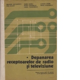 Depanarea receptoarelor de radio si televiziune (manual pentru scoli postliceale)