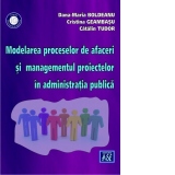 Modelarea proceselor de afaceri si managementul proiectelor in administratia publica