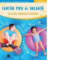 Caietul meu de vacanta. Clasa pregatitoare