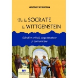 De la Socrate la Wittgenstein. Gandirea critica, argumentare si comunicare