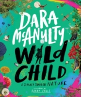 Wild Child: A Journey Through Nature