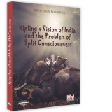 Kipling’s vision of India and the problem of split consciousness