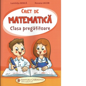 Caiet de matematica pentru clasa pregatitoare