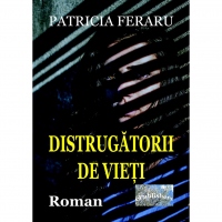 Distrugatorii de vieti. Roman