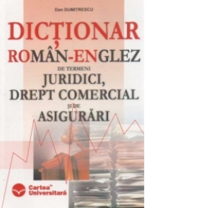 Dictionar roman-englez de termeni bancari, bursieri si de asigurari