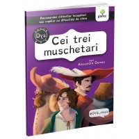 Cei trei muschetari. DYS Clasic - Recomandat cititorilor incepatori sau copiilor cu dificultati de citire