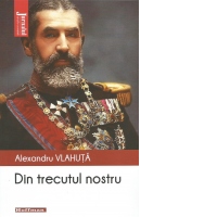 Din trecutul nostru