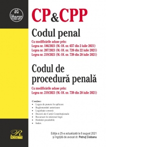 Codul penal si Codul de procedura penala. Editia a 25-a actualizata la 8 august 2021