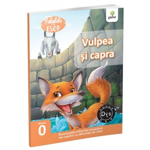 Fabulele lui Esop: Vulpea si capra. Recomandat cititorilor incepatori sau copiilor cu dificultati de citire. Super DYS - Nivelul 0