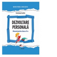 Dezvoltare personala. Manual pentru clasa a II-a
