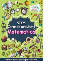 STEM. Matematica. Carte de activitati. Plina cu activitati si fapte stiintifice