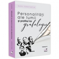 Personalitati ale lumii si profilul lor grafologic. Volumul IV