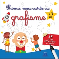 Prima mea carte cu grafisme +3 ani. 38 de fise refolosibile + o carioca