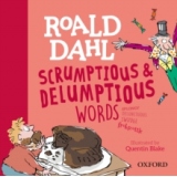 Roald Dahl's Scrumptious and Delumptious Words