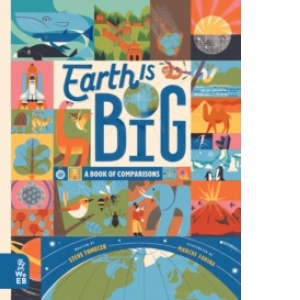 Earth is Big. A Book of Comparisons