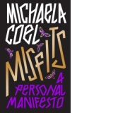 Misfits. A Personal Manifesto