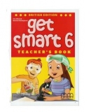 Get Smart 6 Teacher 's book (British Edition)