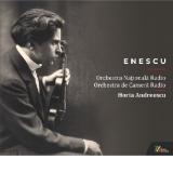 Enescu 140. Orchestra Nationala Radio. Orchestra de Camera Radio