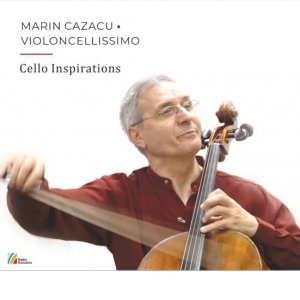 Marin Cazacu. Violoncellissimo Cello. Inspirations