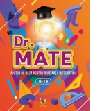 Dr. Mate. Autor de baza pentru invatarea matematicii, 6-14 ani