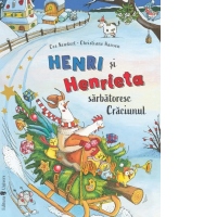 Henri si Henrieta sarbatoresc Craciunul