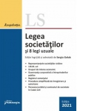 Legea societatilor si 8 legi uzuale. Actualizata 5 septembrie 2021