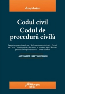 Codul civil. Codul de procedura civila. Actualizat la 5 septembrie 2021