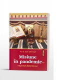 Misiune in pandemie - un jurnal duhovnicesc