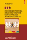 AAC. Noi abordari in stimularea limbajului si comunicarii specifice Tulburarii din Spectrul Autismului