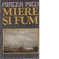 Miere si fum