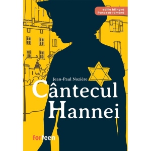 Cantecul Hannei. Editie bilingva franceza - romana