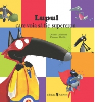 Lupul care voia sa fie supererou