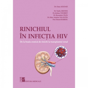Rinichiul in infectia HIV. De la boala cronica de rinichi la transplantul renal