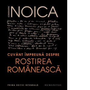 Cuvant impreuna despre rostirea romaneasca. Prima editie integrala